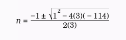 Valores substituídos na fórmula de Bháskara para encontrar o n
